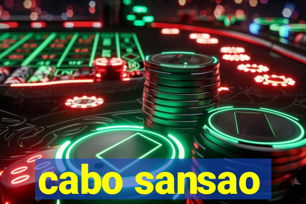 cabo sansao